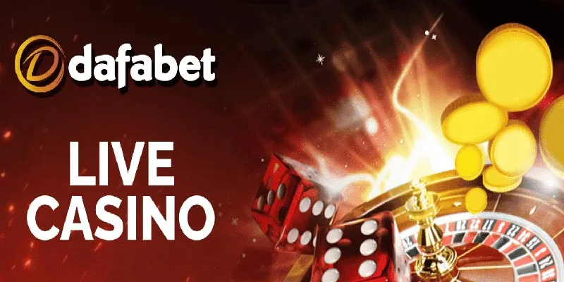Giới thiệu sảnh game Casino dafabet
