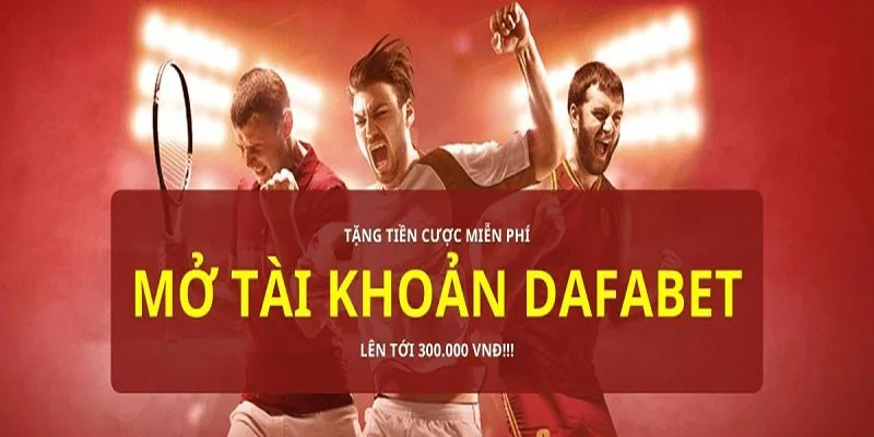 Đăng ký sảnh game dafabet cực dễ dàng
