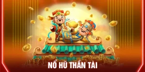 Nổ Hũ Thần Tài Dafabet