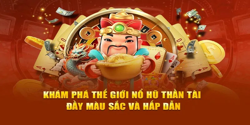 Cách chơi nổ hũ thần tài từ những người chơi cũ