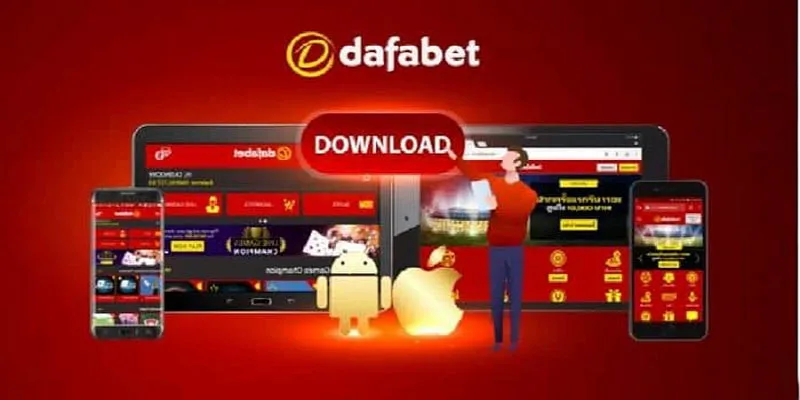 Những lý do lên tải app dafabet